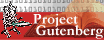 Go To Project Gutenberg at https://www.gutenberg.org/